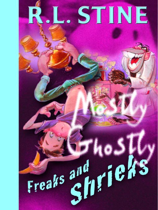 Title details for Freaks and Shrieks by R.L. Stine - Available